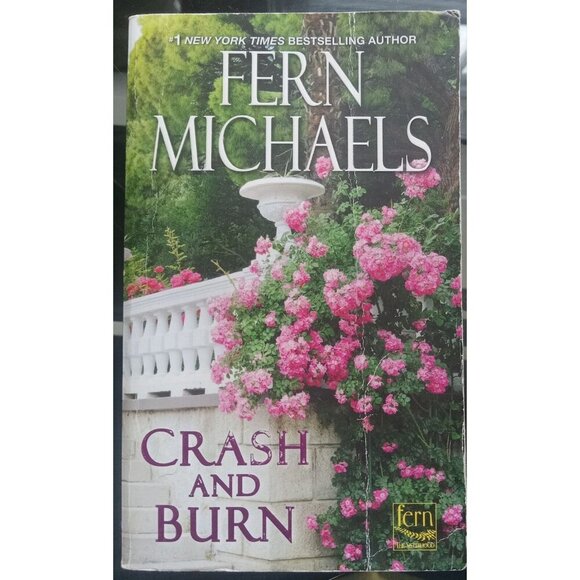 Crash and Burn by Fern Michaels PB Women’s Fiction Drama Novel - Picture 1 of 2